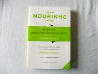 Livro Mourinho-do futebol para profissionais em geral.