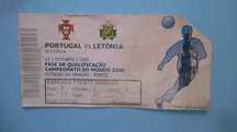 Bilhete do Jogo PORTUGAL - LETÓNIA Qualificação Mundial 2006