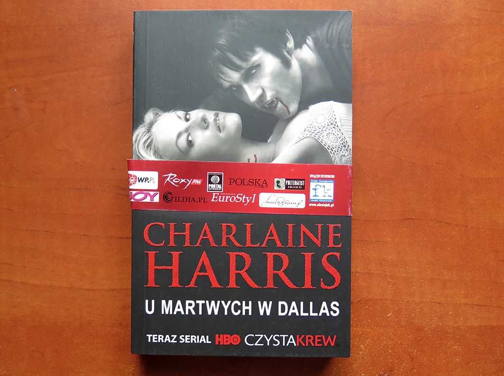 True Blood Czysta Krew U martwych w Dallas Charlaine Harris tom 2