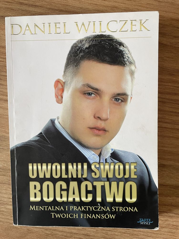 Daniel Wilczek Uwolnij swoje bogactwo