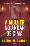 A mulher no andar de cima *(novo/nunca manuseado)