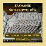 SPAWANIE światłowodów - Pomiary OTDR Nowe inwestycje / Awarie