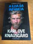A ILHA DA INFÂNCIA     A minha luta: 3      Karl Ove Knausgard
