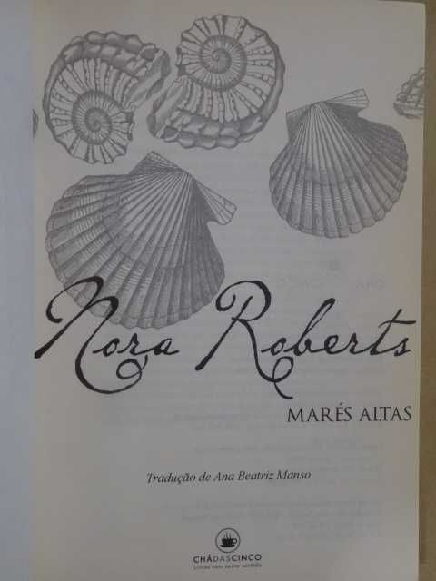 Marés Altas - A Saga da Baía de Chesapeake  de Nora Roberts - 1ª Edi