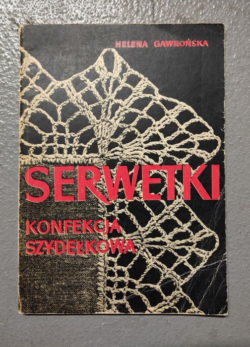 Serwetki konfekcja szydełkowa Helena Gawrońska