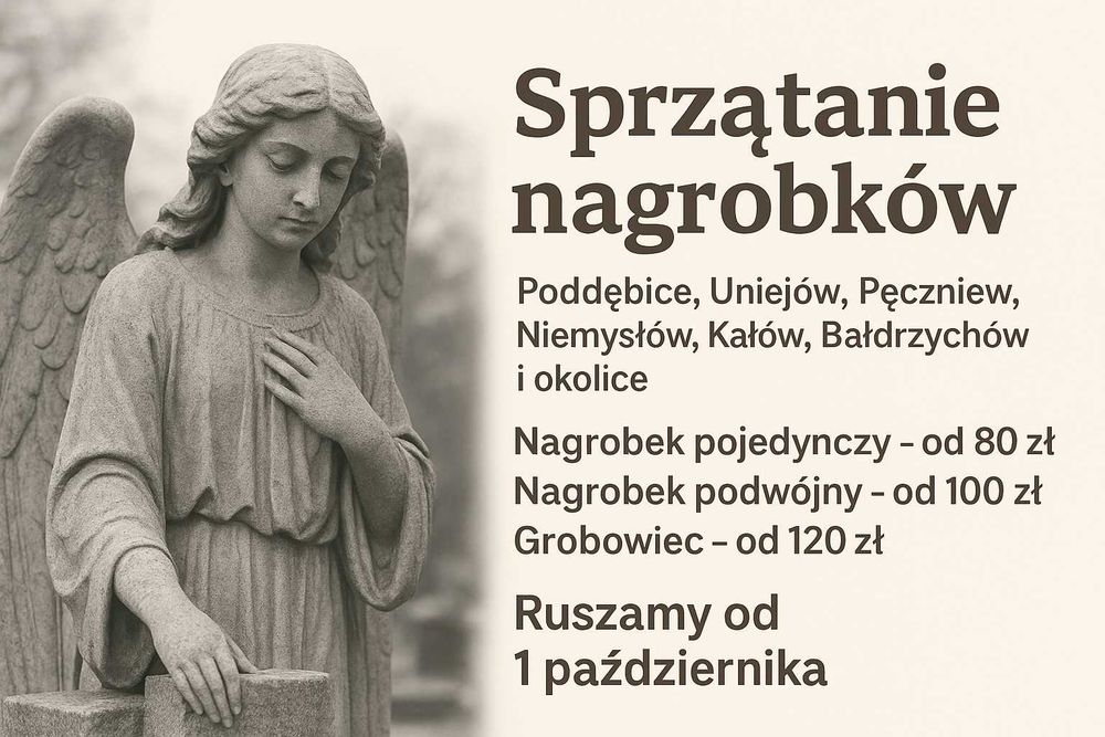Sprzątanie nagrobków - Poddębice, Uniejów, Pęczniew, Dąbie, Turek