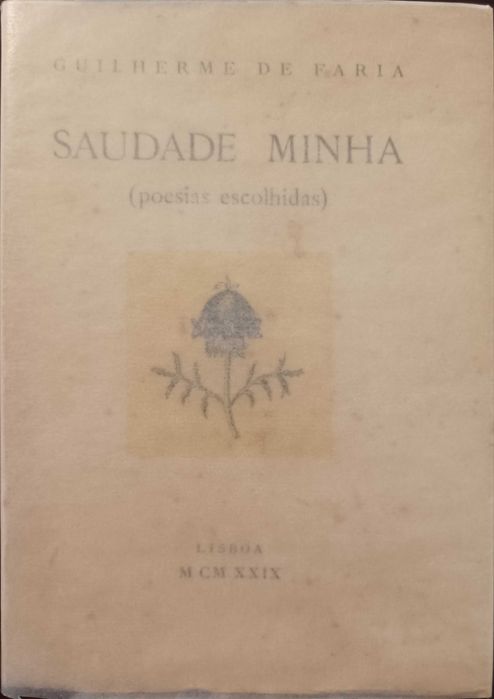 Saudade Minha (poesias escolhidas), Guilherme de Faria