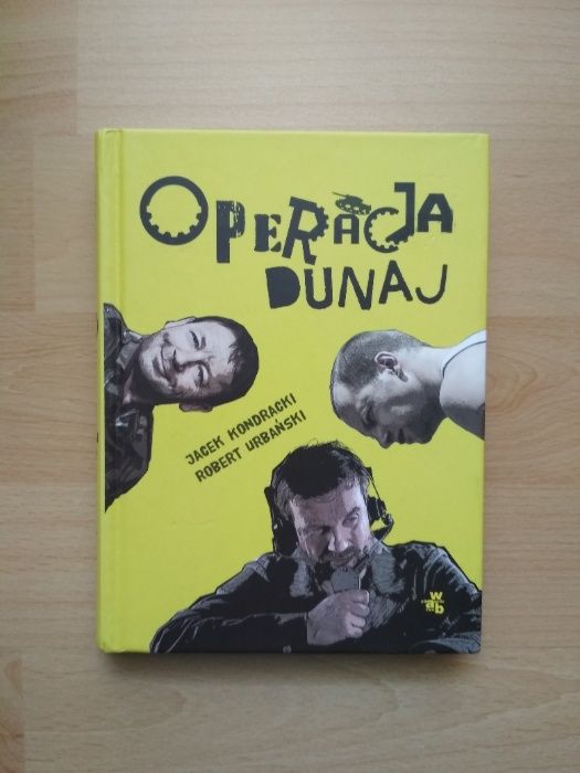 Robert Urbański - Operacja Dunaj