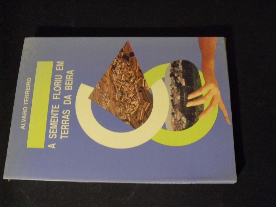 Terreiro (Álvaro);A Semente Floriu em Terras da Beira