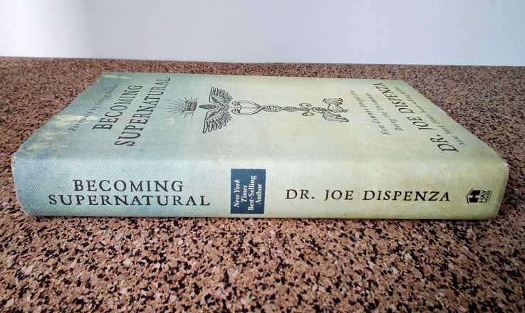 Becoming Supernatural (Dr. Joe Dispenza)