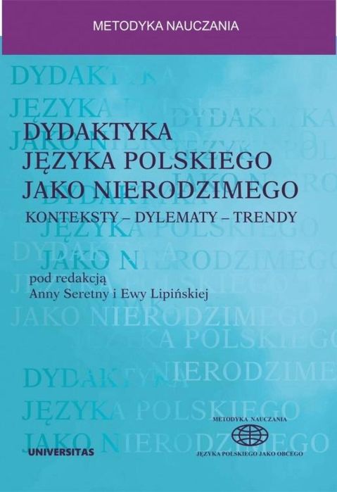 Dydaktyka języka polskiego jako nierodzimego Universitas Anna Seretny