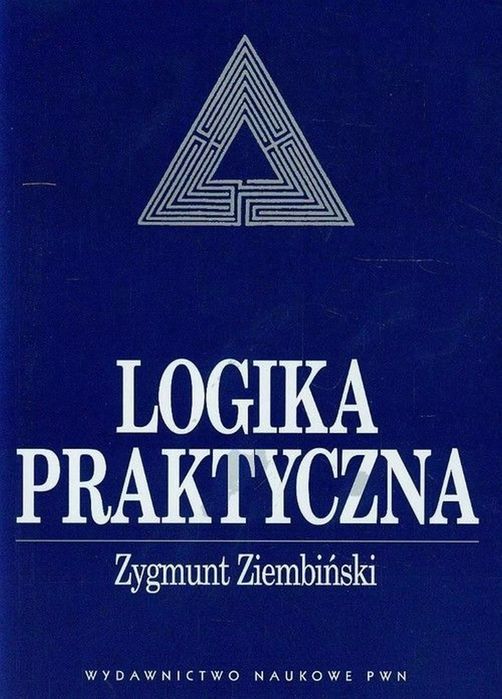 Logika praktyczna. Wydawnictwo Naukowe PWN