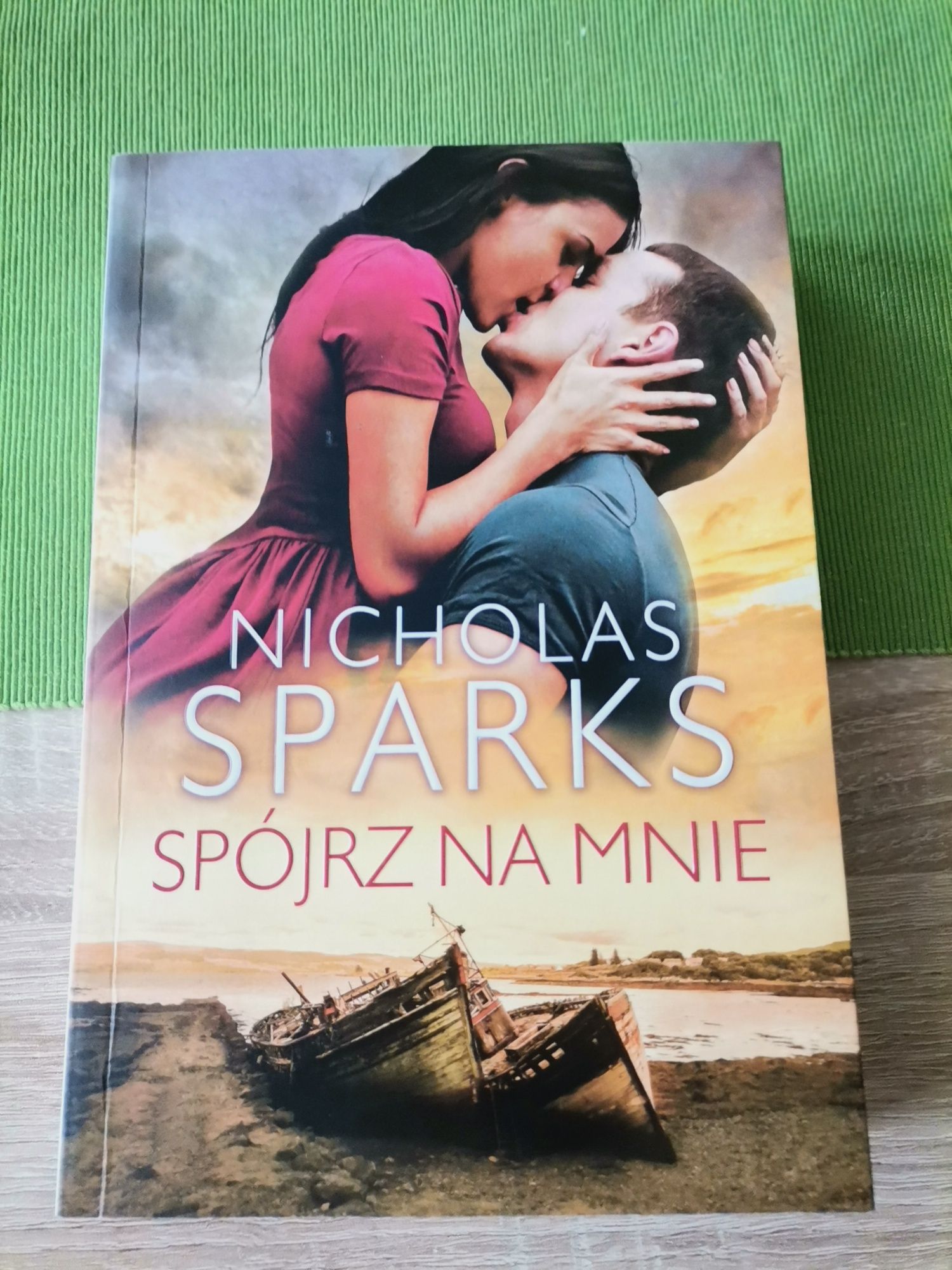 Spójrz na mnie - Nicholas Sparks