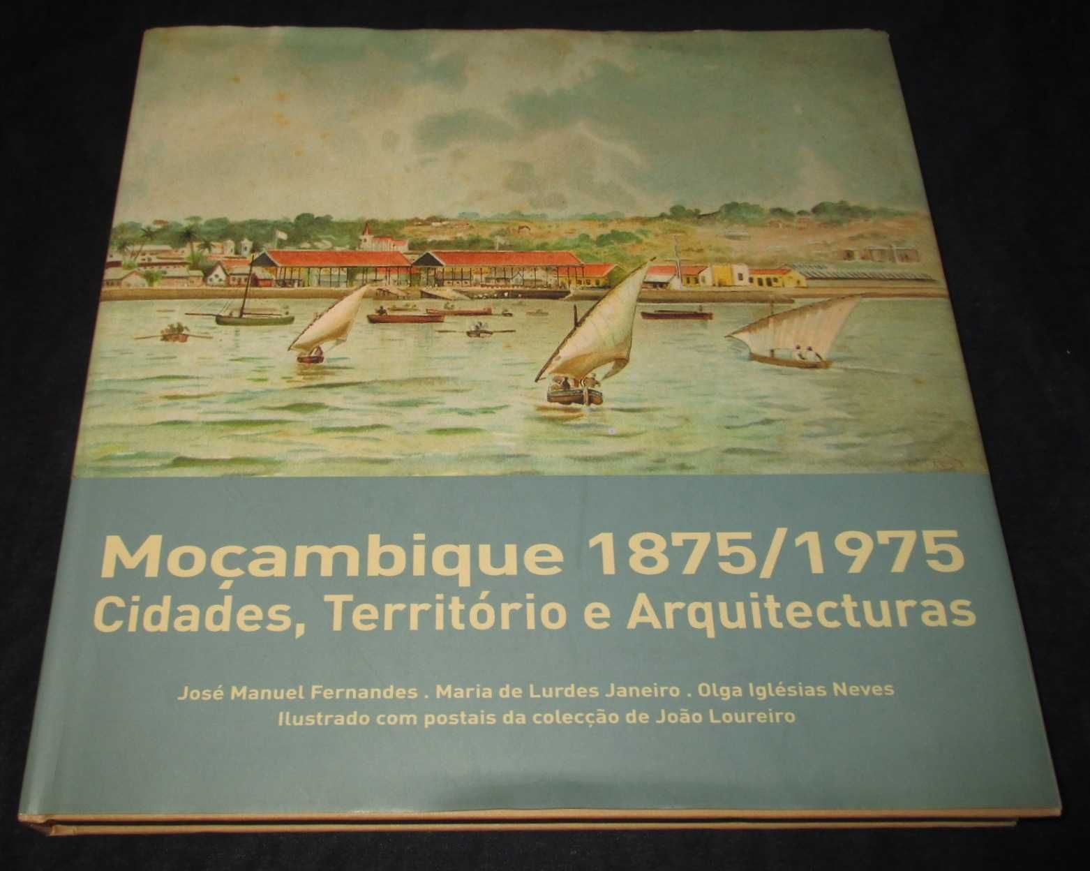 Livro Moçambique 1875/1975 Cidades Território e Arquitecturas