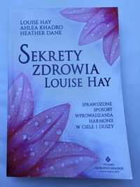 Sekrety zdrowia  Louise Hay