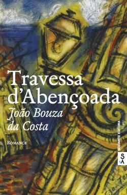 Travessa d'Abençoada de João Bouza