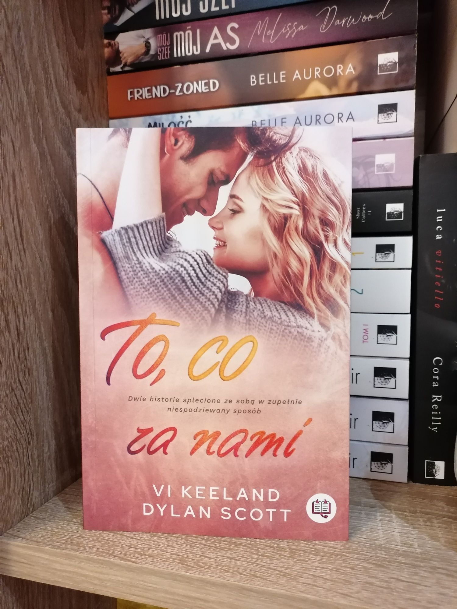 "To, co za nami" od Vi Keeland i Dylan Scott
