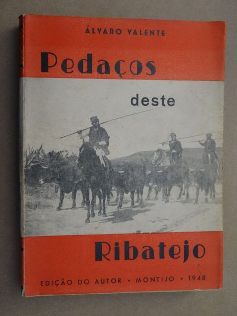 Pedaços Deste Ribatejo de Álvaro Valente - 1948