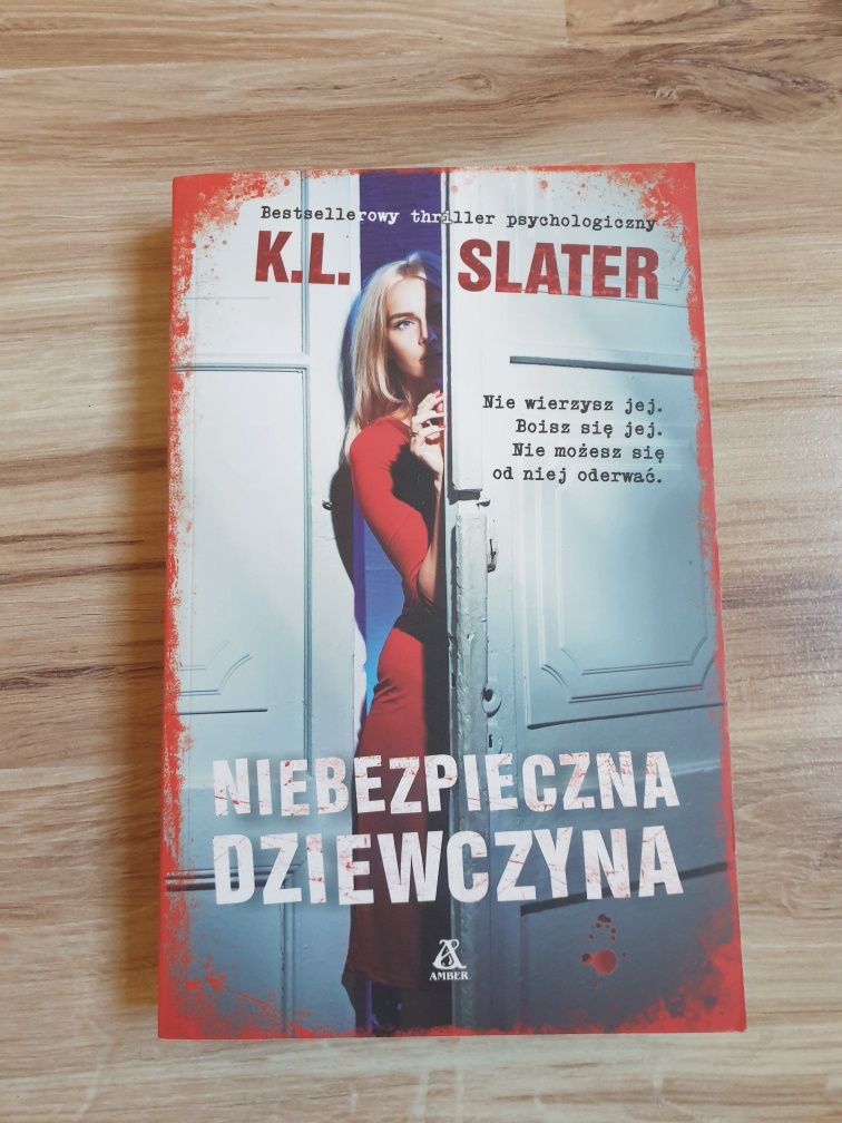 "Niebezpieczna Dziewczyna" K.L. Slater