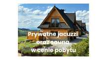 Domek z  jacuzzi na wyłączność sauna klimatyzacja Zakopane 13km Termy