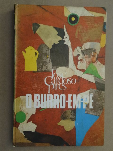 O Burro-em-Pé de José Cardoso Pires - 1ª Edição