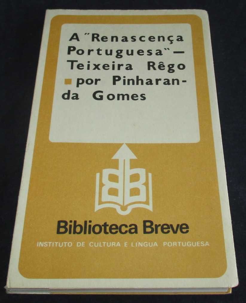 Livro A Renascença Portuguesa Teixeira Rêgo Pinharanda Gomes