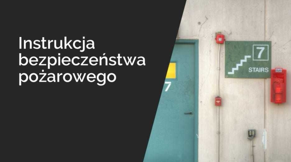 Instrukcja Bezpieczeństwa Pożarowego / aktualizacja. Dokumentacja ppoż