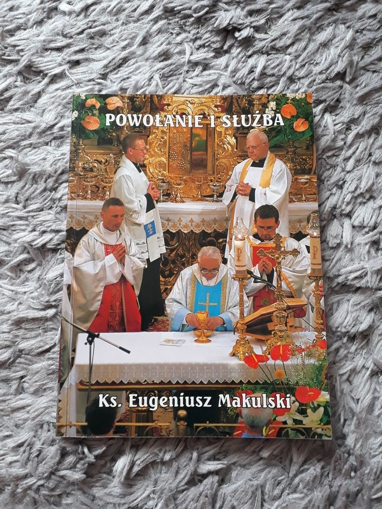 Książka Powołanie i służba Eugeniusz Makulski Sanktuarium w Licheniu