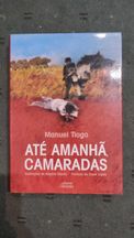 Até Amanhã camaradas - Manuel Tiago - Ilustrações de Rogério Ribeiro