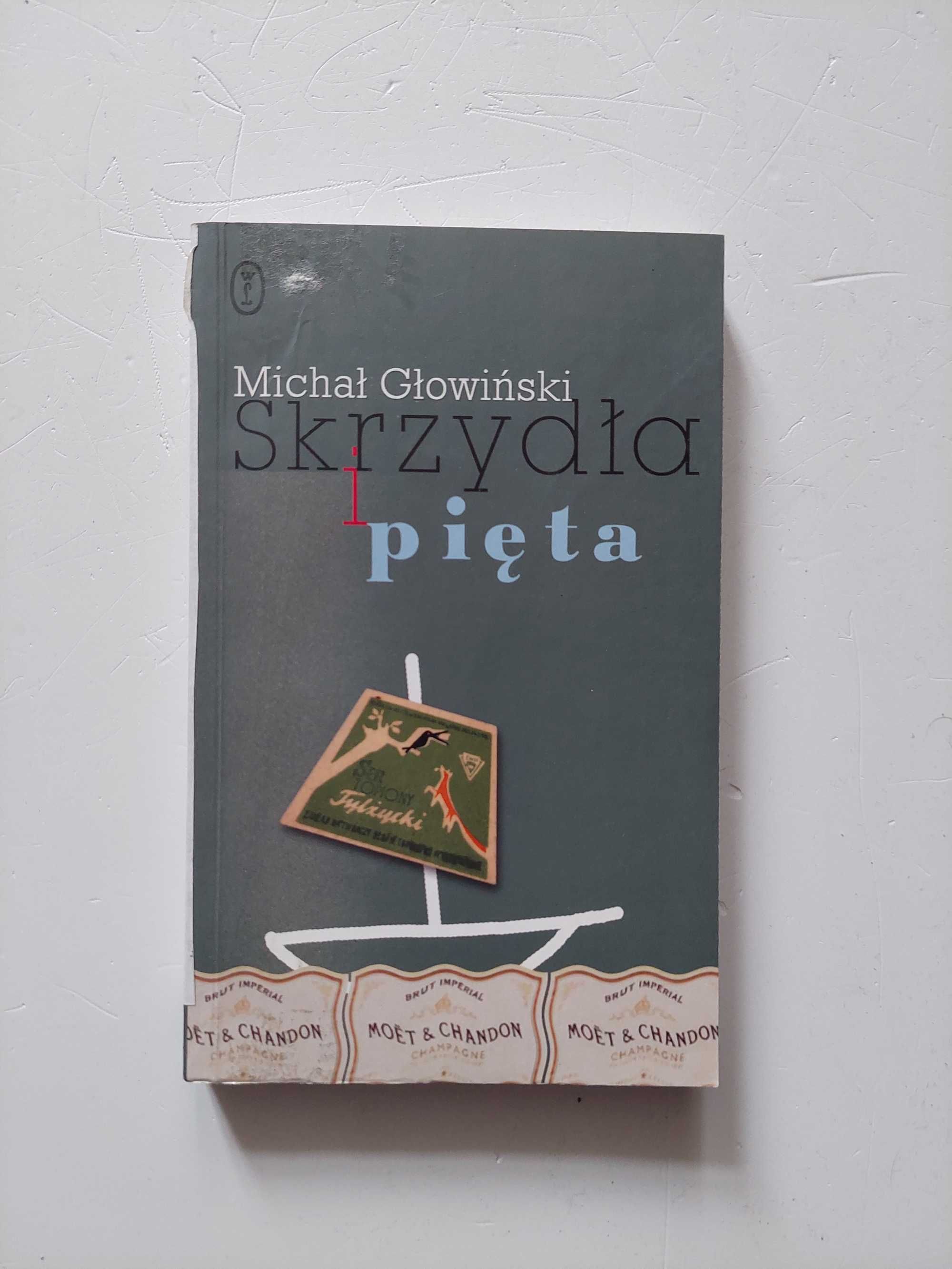SKRZYDŁA I PIĘTA Nowe szkice na tematy niemitologiczne M. Głowiński