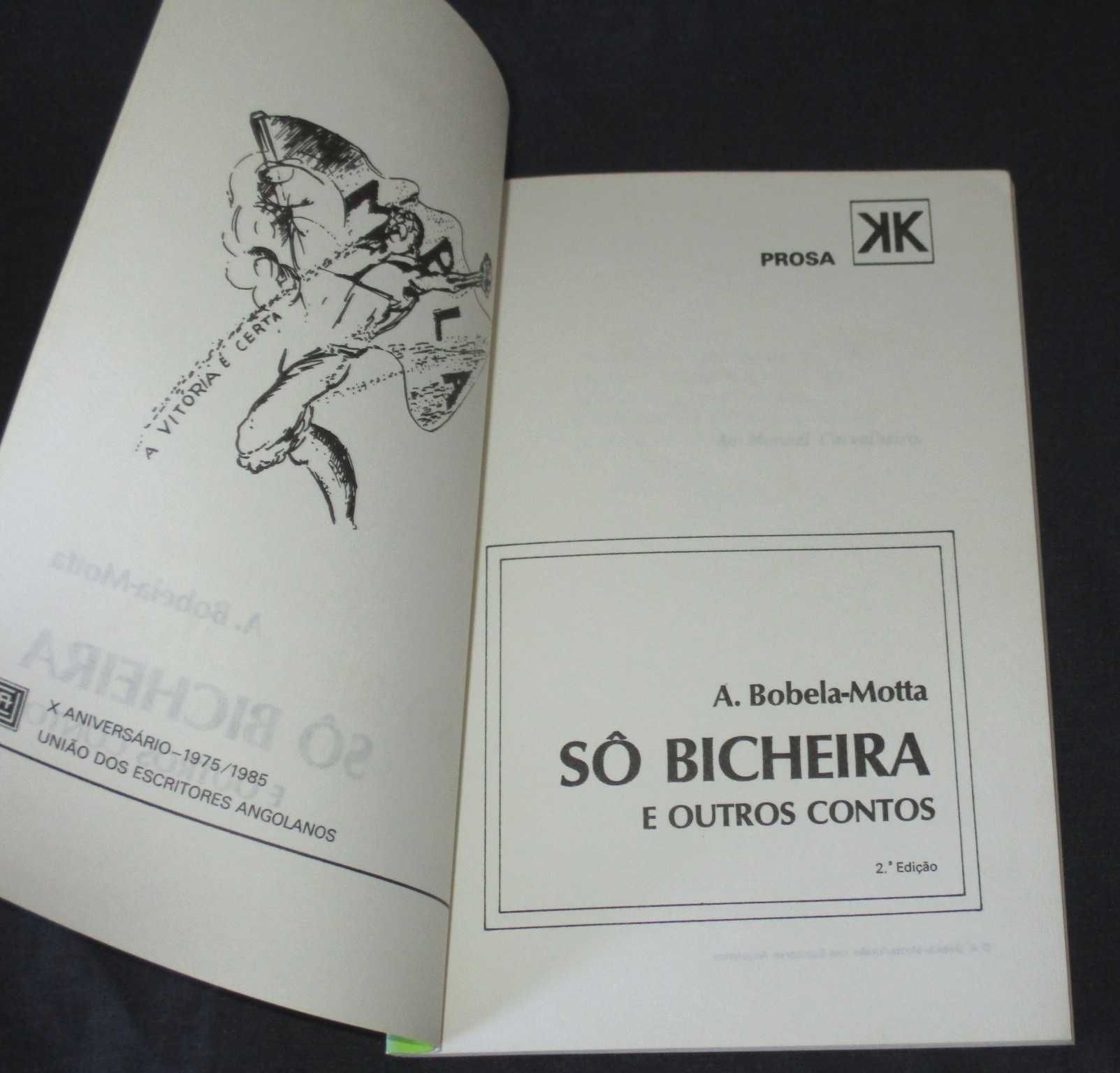 Livro Sô Bicheira e outros Contos A. Bobela-Motta