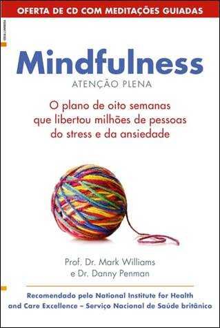 Mindfulness Atenção Plena de Mark Williams c/Oferta CD [Portes Grátis]