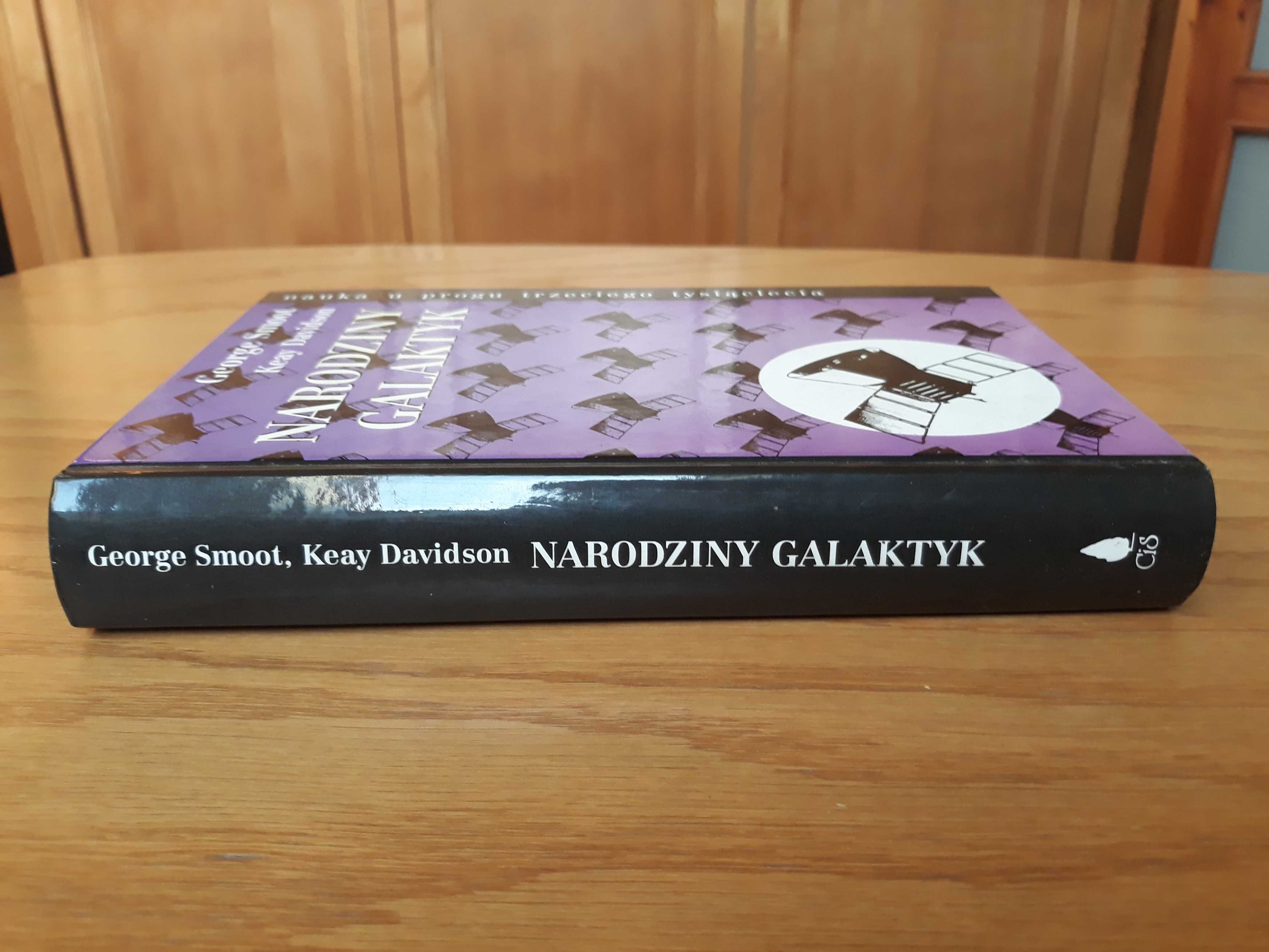 Narodziny galaktyk George Smoot Keay Davidson