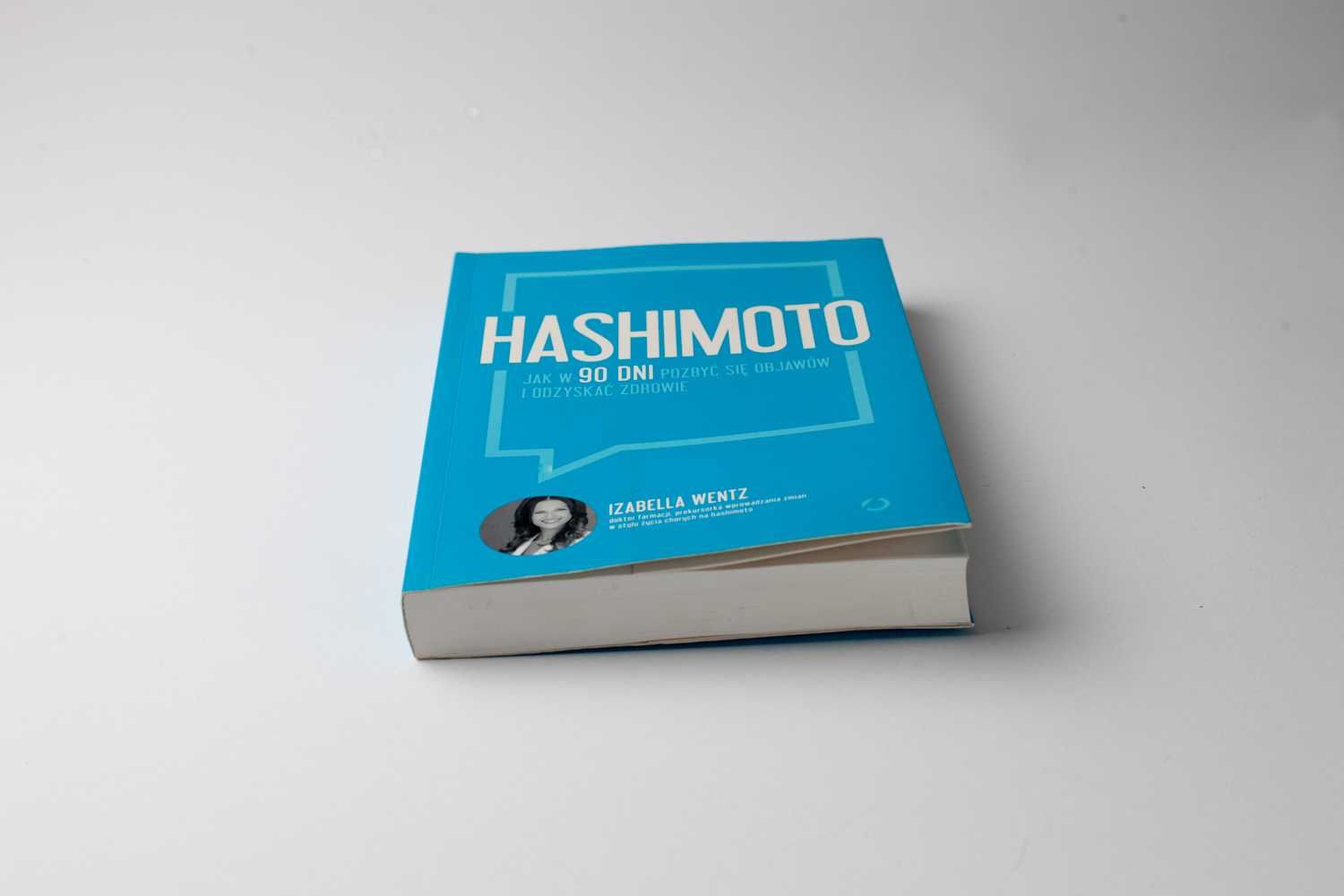 Hashimoto Jak w 90 dni pozbyć się objawów Izabella Wentz