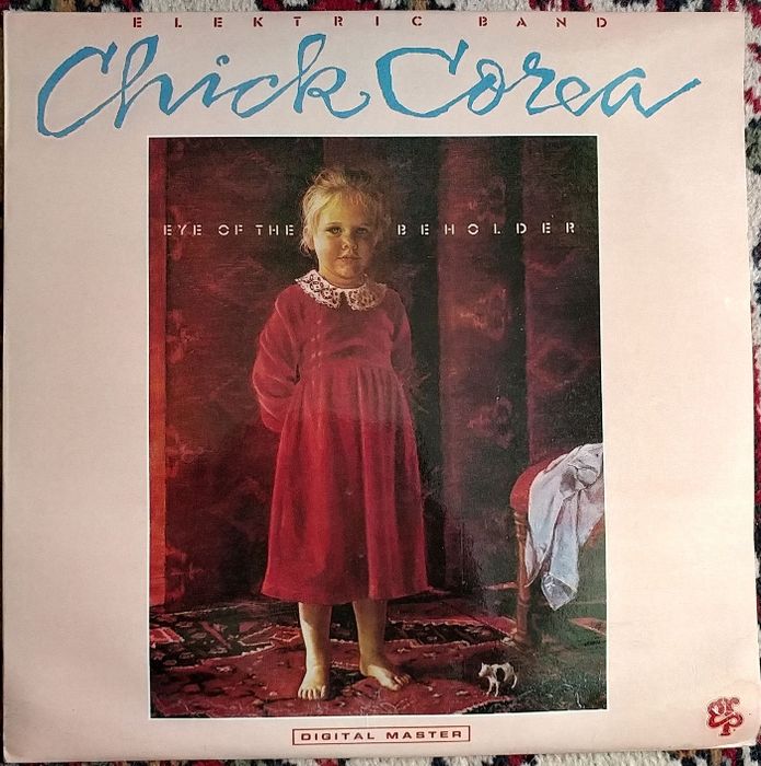 Chick Corea Elektric Band ‎– Eye Of The Beholder Vinyl LP