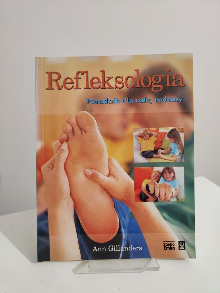 Refleksologia Poradnik dla całej rodziny - Ann Gillanders