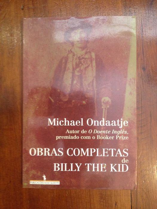 Michael Ondaatje - Obras completas de Billy the Kid