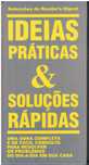 13158

Ideias Práticas e Solucoes Rapidas