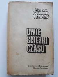 DWIE ŚCIEŻKI CZASU, Stanisława Fleszarowa-Muskat