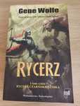 Gene Wolfe "Rycerz" cykl Rycerz Czarnoksiężnika t.1