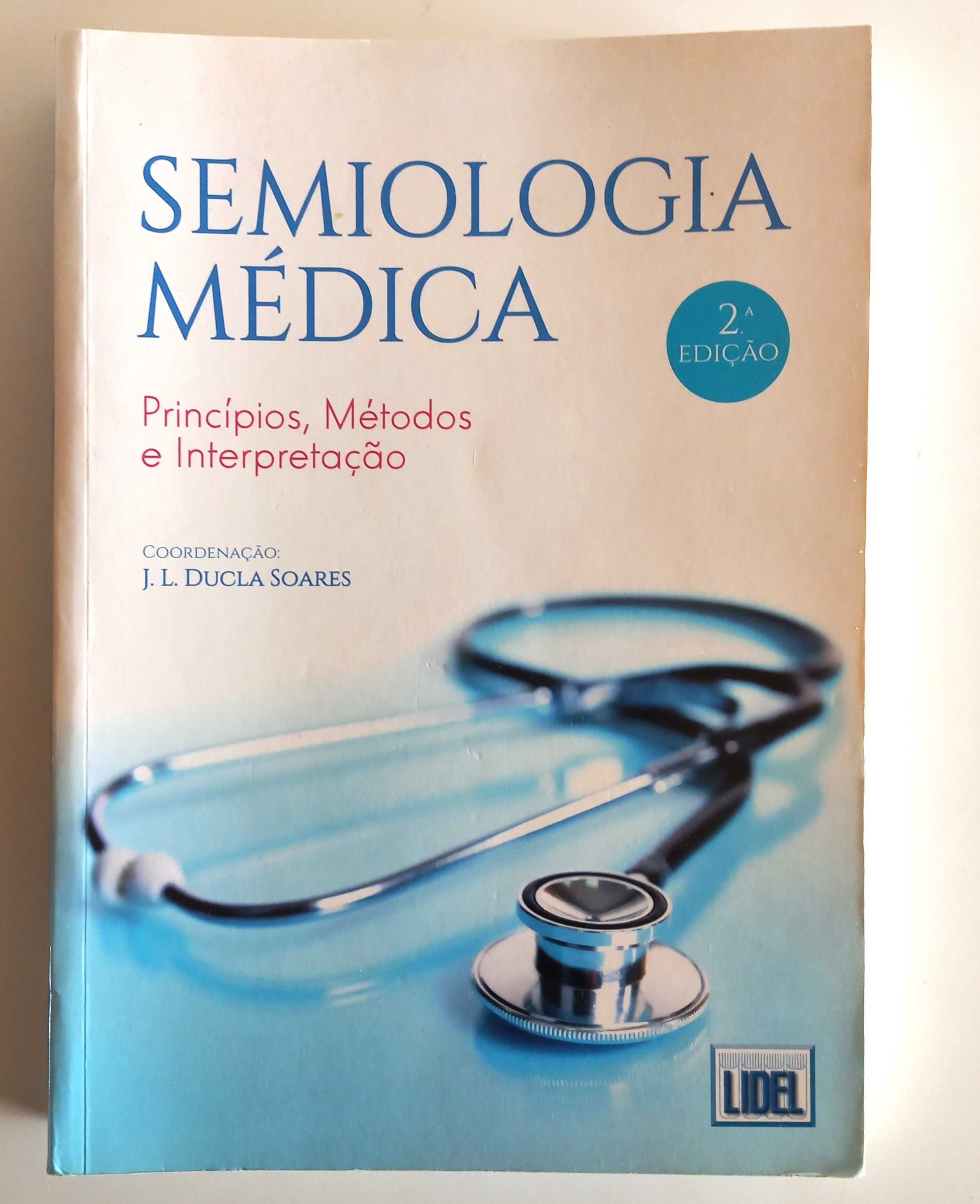 Semiologia Médica -  Princípios, Métodos e Interpretação, 2ED