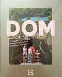 Dom. O Domowym Gotowaniu, Domowych Sprawach I Domowym Szczęściu