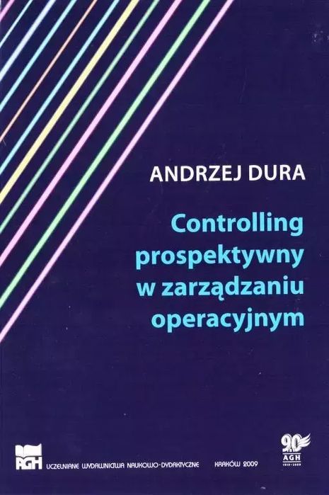 Controlling Prospektywny W Zarządzaniu Operacyjnym  Andrzej Dura
