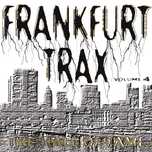 Various - Frankfurt Trax Volume 4 (The Hall Of Fame) [Acid, Speedcore]