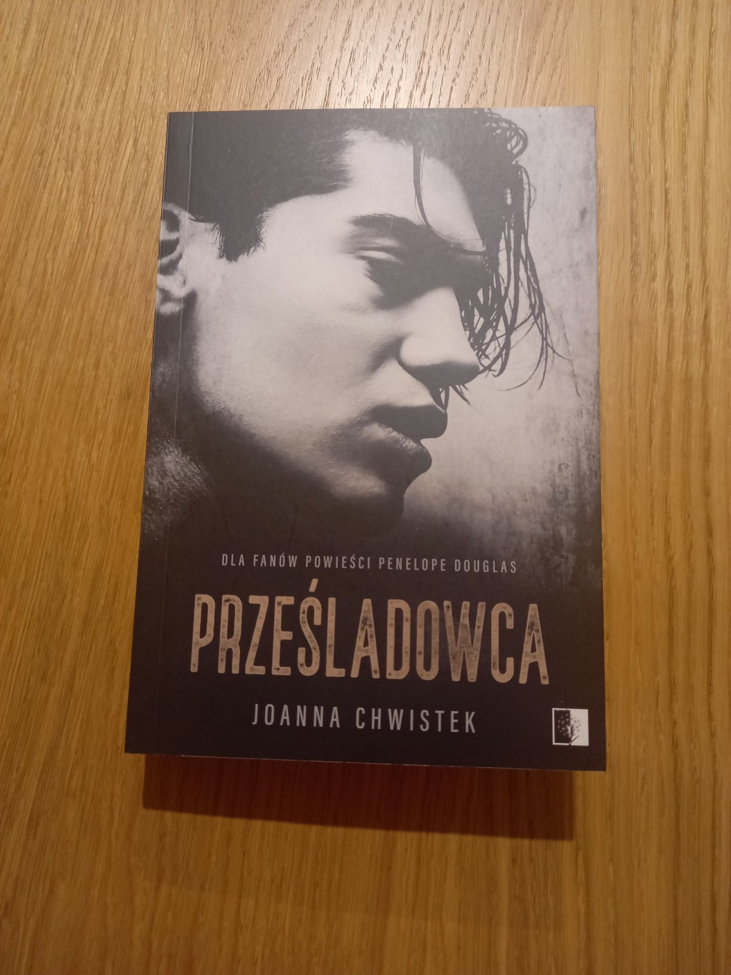 "Prześladowca"  Joanna Chwistek