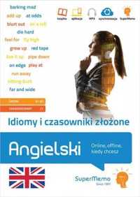 Angielski. Idiomy i czasowniki złożone B1 - C1 - praca zbiorowa