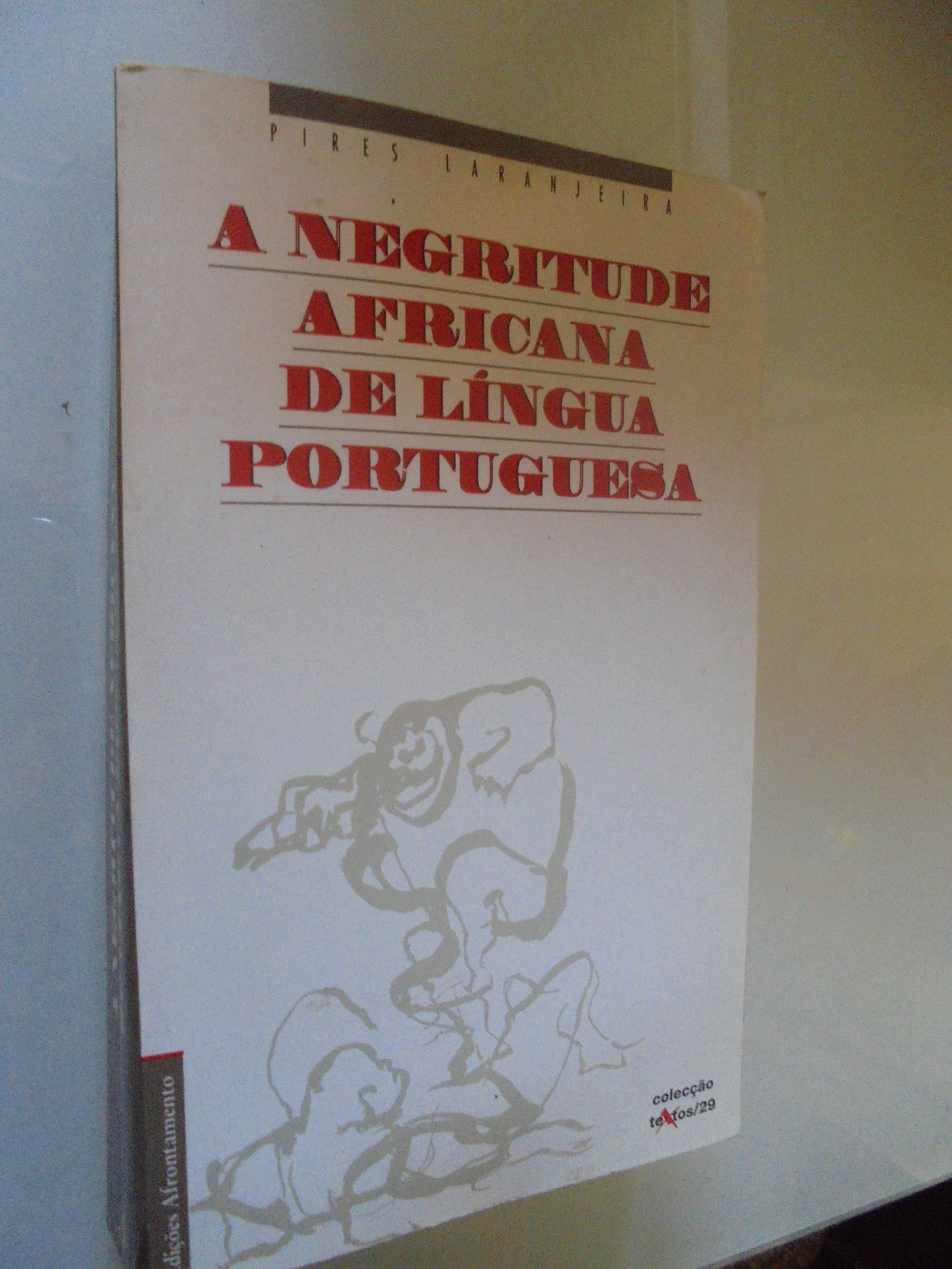 Laranjeira (Pires);A Negritude Africana da Língua Portuguesa