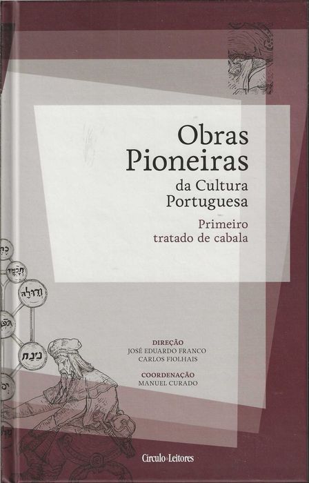 Obras Pioneiras Da Cultura Portuguesa – Primeiro Tratado De Cabala