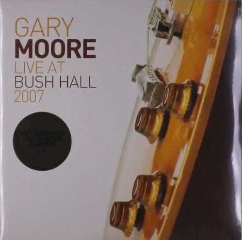GARY MOORE- LIVE AT BUSH HALL 2007 -2 LP-płyta nowa , zafoliowana