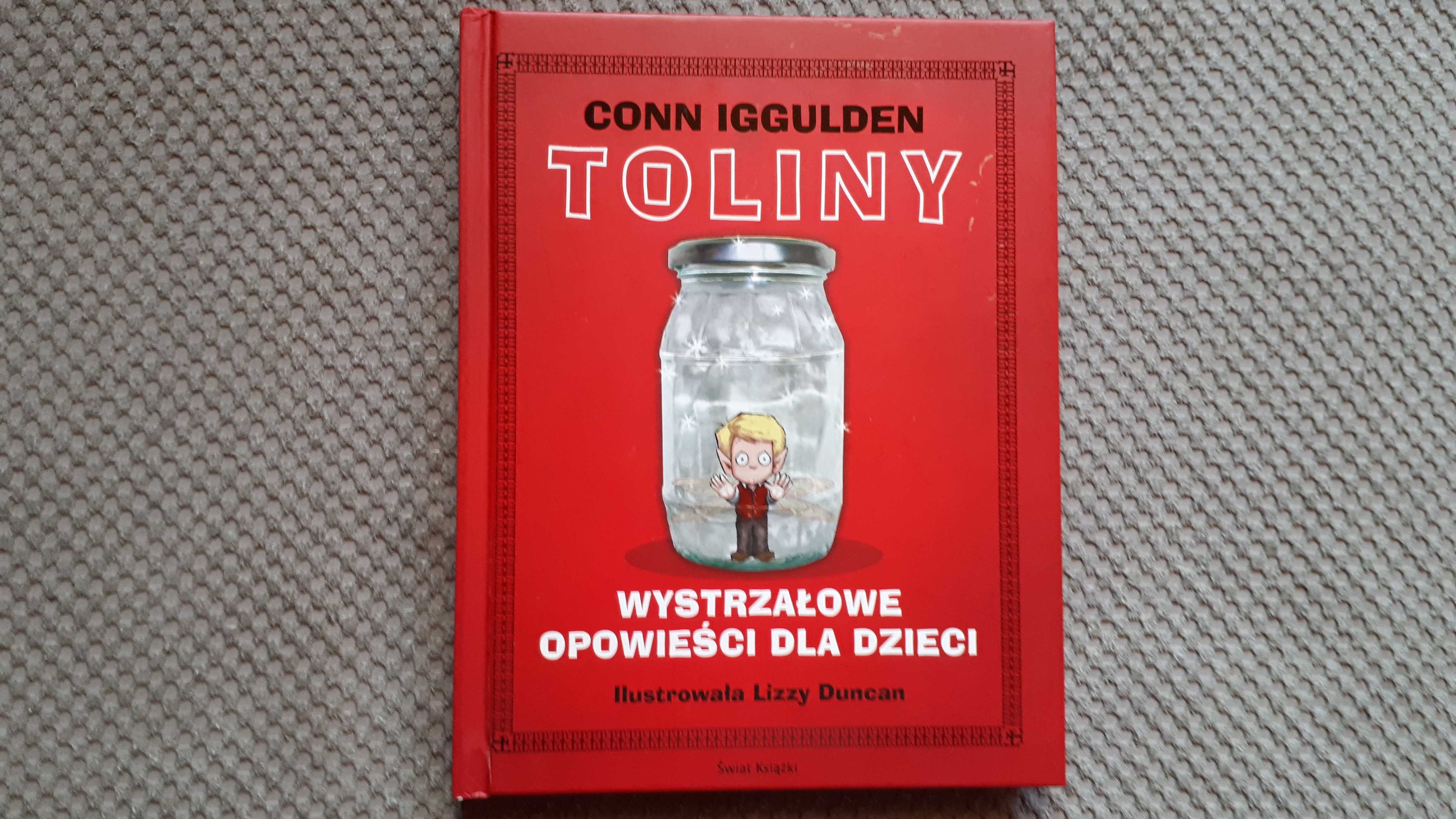 "TOLINY. Wystrzałowe opowieści dla dzieci" Conn Iggulden